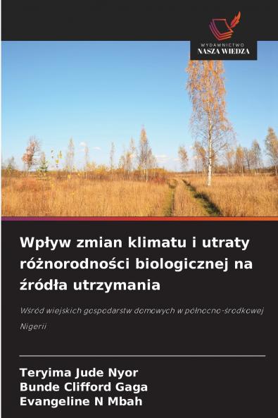 Wpływ zmian klimatu i utraty różnorodności biologicznej na źródła utrzymania