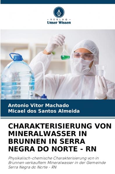 CHARAKTERISIERUNG VON MINERALWASSER IN BRUNNEN IN SERRA NEGRA DO NORTE - RN
