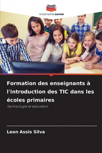Formation des enseignants à l'introduction des TIC dans les écoles primaires
