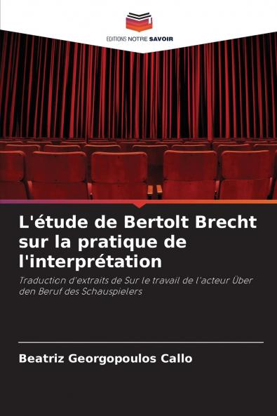 L'étude de Bertolt Brecht sur la pratique de l'interprétation