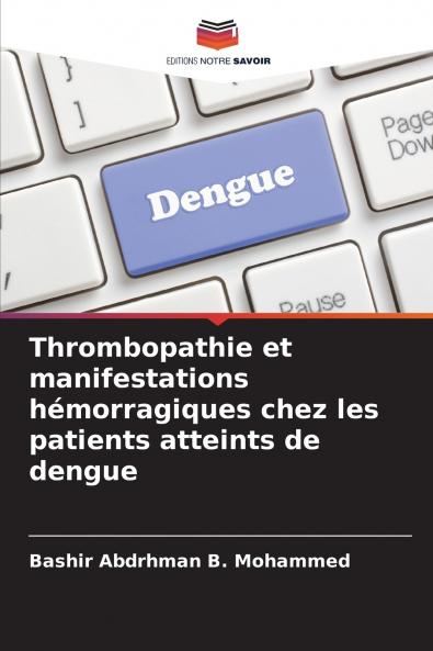 Thrombopathie et manifestations hémorragiques chez les patients atteints de dengue