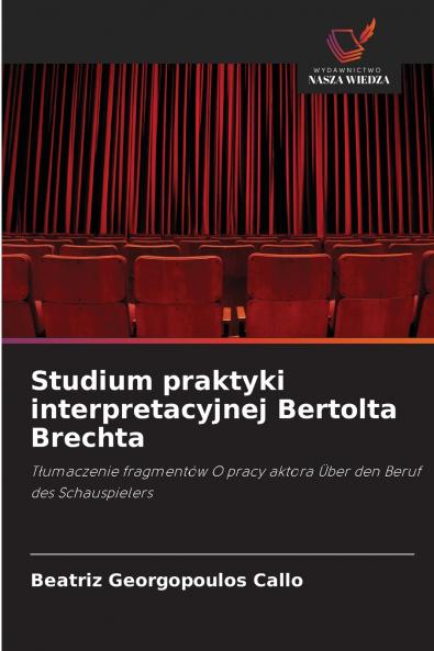 Studium praktyki interpretacyjnej Bertolta Brechta