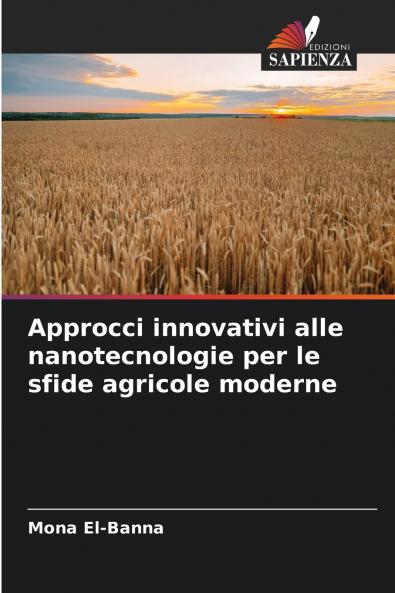 Approcci innovativi alle nanotecnologie per le sfide agricole moderne