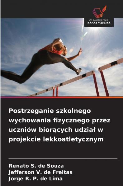 Postrzeganie szkolnego wychowania fizycznego przez uczniów biorących udział w projekcie lekkoatletycznym