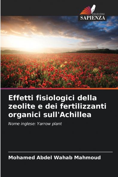 Effetti fisiologici della zeolite e dei fertilizzanti organici sull'Achillea