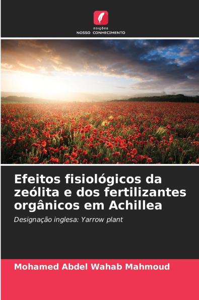 Efeitos fisiológicos da zeólita e dos fertilizantes orgânicos em Achillea