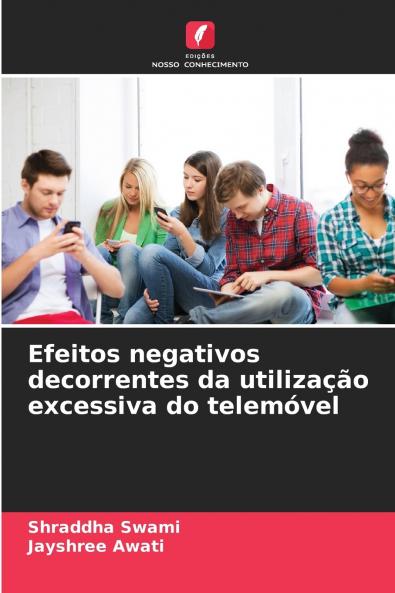 Efeitos negativos decorrentes da utilização excessiva do telemóvel