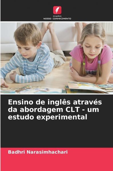Ensino de inglês através da abordagem CLT - um estudo experimental