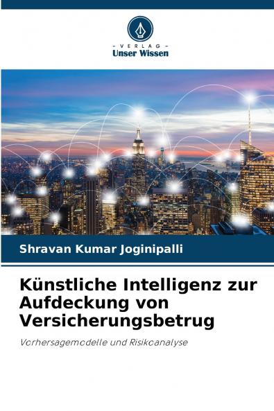 Künstliche Intelligenz zur Aufdeckung von Versicherungsbetrug
