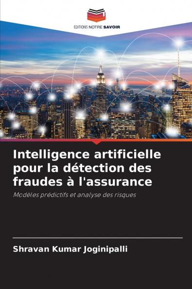 Intelligence artificielle pour la détection des fraudes à l'assurance