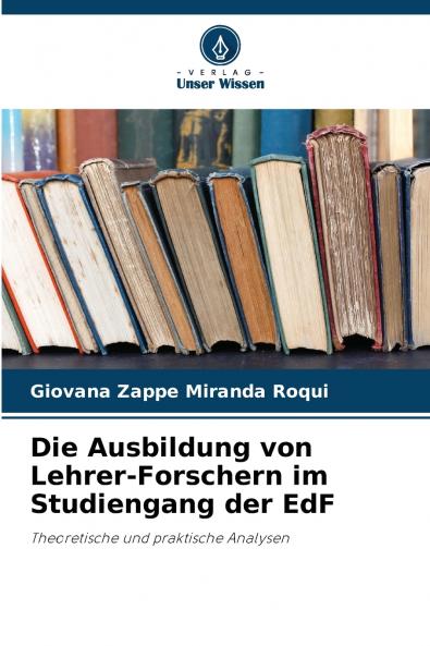 Die Ausbildung von Lehrer-Forschern im Studiengang der EdF