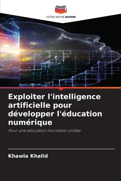 Exploiter l'intelligence artificielle pour développer l'éducation numérique