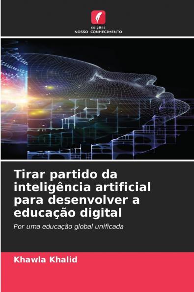 Tirar partido da inteligência artificial para desenvolver a educação digital