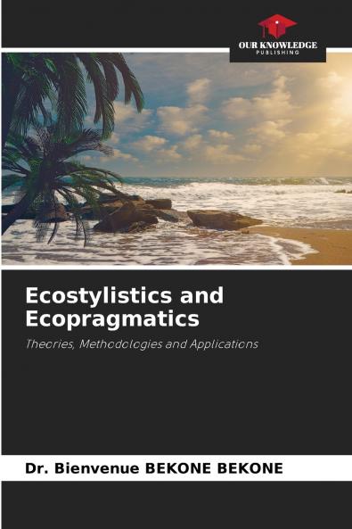 Ecostylistics and Ecopragmatics