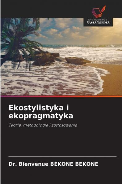 Ekostylistyka i ekopragmatyka