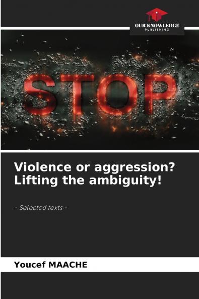Violence or aggression? Lifting the ambiguity!