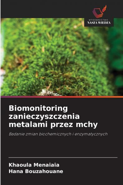 Biomonitoring zanieczyszczenia metalami przez mchy