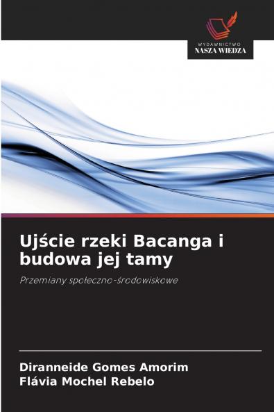 Ujście rzeki Bacanga i budowa jej tamy