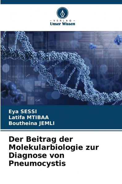 Der Beitrag der Molekularbiologie zur Diagnose von Pneumocystis