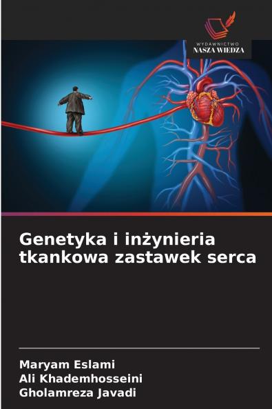Genetyka i inżynieria tkankowa zastawek serca
