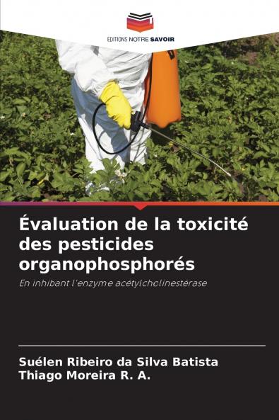 Évaluation de la toxicité des pesticides organophosphorés