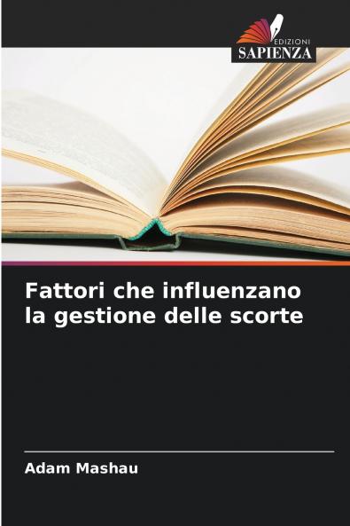 Fattori che influenzano la gestione delle scorte