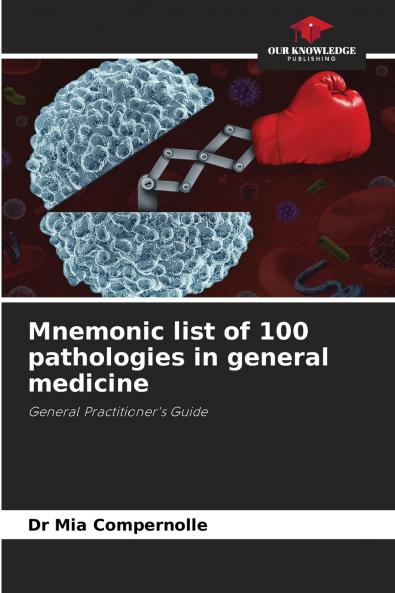 Mnemonic list of 100 pathologies in general medicine