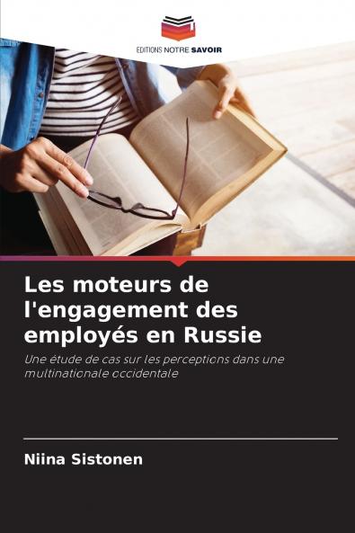 Les moteurs de l'engagement des employés en Russie