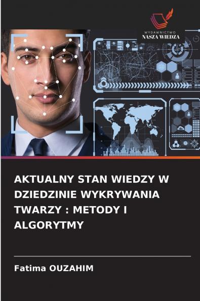 AKTUALNY STAN WIEDZY W DZIEDZINIE WYKRYWANIA TWARZY