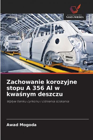 Zachowanie korozyjne stopu A 356 Al w kwaśnym deszczu