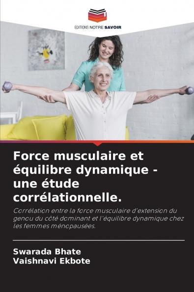 Force musculaire et équilibre dynamique - une étude corrélationnelle.