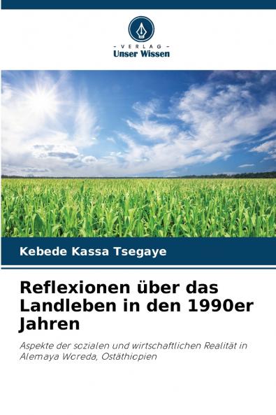 Reflexionen über das Landleben in den 1990er Jahren