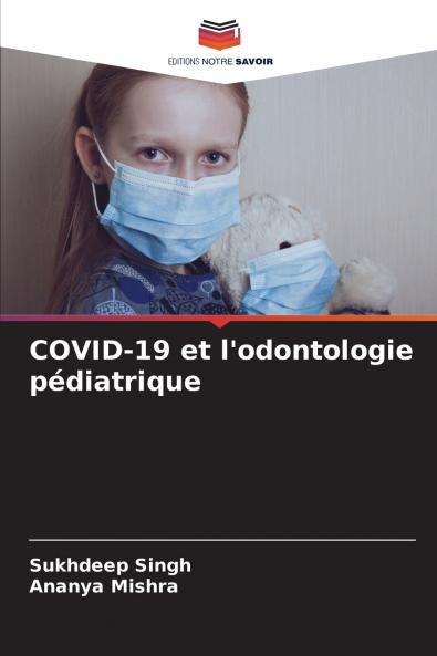 COVID-19 et l'odontologie pédiatrique