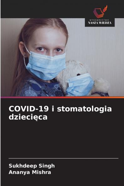 COVID-19 i stomatologia dziecięca