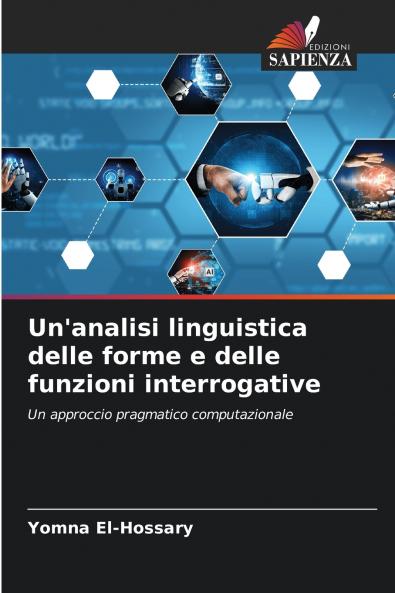 Un'analisi linguistica delle forme e delle funzioni interrogative