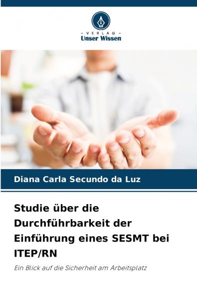 Studie über die Durchführbarkeit der Einführung eines SESMT bei ITEP/RN
