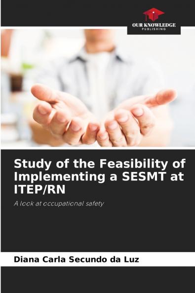 Study of the Feasibility of Implementing a SESMT at ITEP/RN