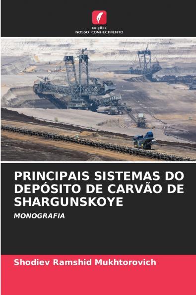 PRINCIPAIS SISTEMAS DO DEPÓSITO DE CARVÃO DE SHARGUNSKOYE