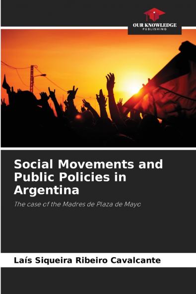 Social Movements and Public Policies in Argentina