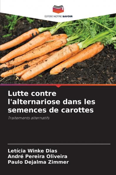 Lutte contre l'alternariose dans les semences de carottes
