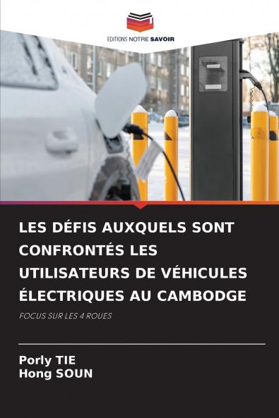 LES DÉFIS AUXQUELS SONT CONFRONTÉS LES UTILISATEURS DE VÉHICULES ÉLECTRIQUES AU CAMBODGE