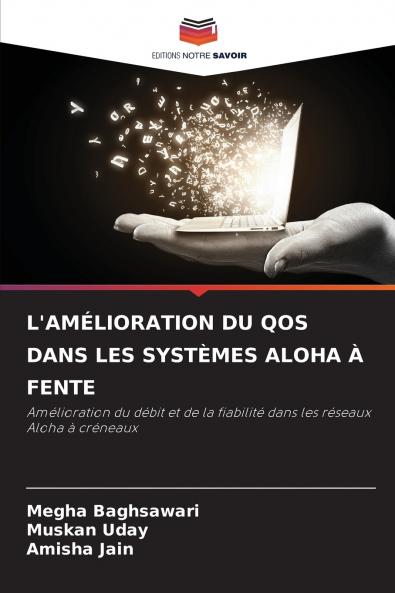 L'AMÉLIORATION DU QOS DANS LES SYSTÈMES ALOHA À FENTE