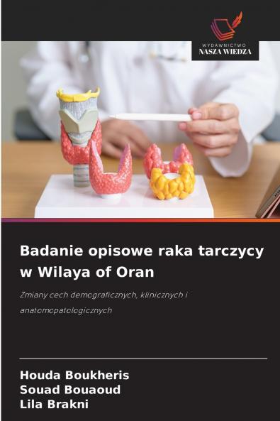 Badanie opisowe raka tarczycy w Wilaya of Oran