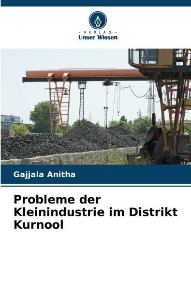 Probleme der Kleinindustrie im Distrikt Kurnool