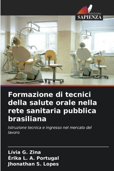 Formazione di tecnici della salute orale nella rete sanitaria pubblica brasiliana