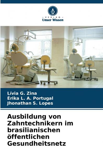 Ausbildung von Zahntechnikern im brasilianischen öffentlichen Gesundheitsnetz