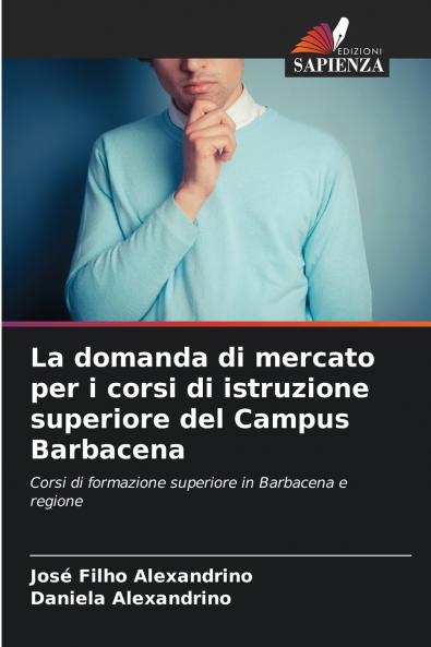 La domanda di mercato per i corsi di istruzione superiore del Campus Barbacena