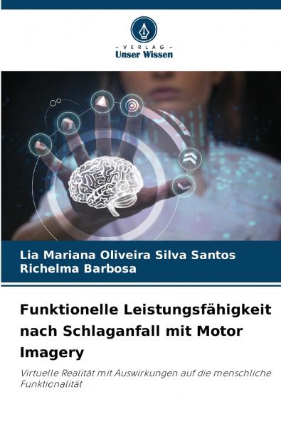 Funktionelle Leistungsfähigkeit nach Schlaganfall mit Motor Imagery