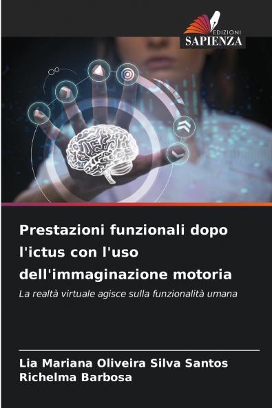 Prestazioni funzionali dopo l'ictus con l'uso dell'immaginazione motoria