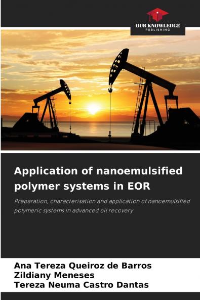 Application of nanoemulsified polymer systems in EOR